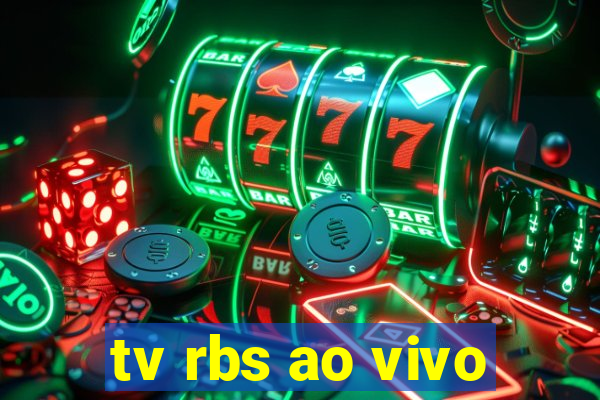 tv rbs ao vivo